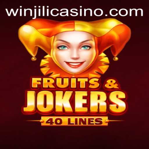 Exploring the Exciting World of FruitsAndJokers40 and the Winning Strategy with Winjili